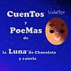 Cuentos y poemas de la Luna de Chocolate y Canela