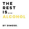 The Rest Is Alcohol cover