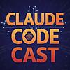 Claude Code Cast portada