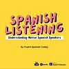 SPANISH LISTENING: Understanding native Spanish speakers cover