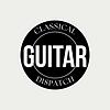 Classical Guitar Dispatch