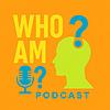 Who Am I? Podcast omslag