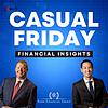 Casual Friday: Financial Insights