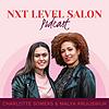 NXT level salon podcast