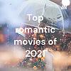 Top romantic movies of 2021
