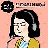 El podcast de Duduá portada
