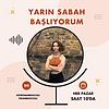 Yarın Sabah Başlıyorum