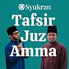 Tafsir Juz Amma - Ustaz Hidayat Ismail & Shahib Amin