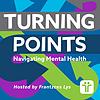 Turning Points: Navigating Mental Health