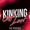 Kinking Out Loud - The FemDom Podcast ปก