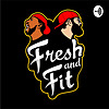 The Fresh and Fit Podcast