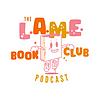 L.A.M.E. Book Club Podcast portada