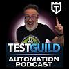 TestGuild Automation Podcast portada
