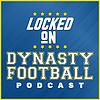 Locked On Dynasty Football - Daily NFL Dynasty Fantasy Football podcast