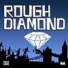 Rough Diamond