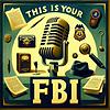 This is your FBI - Old Time Radio Show portada