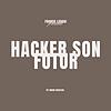Franck Lahoui - Hacker son Futur couverture
