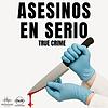 ASESINOS EN SERIO