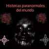 Historias Paranormales Del Mundo