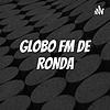 GLOBO FM DE RONDA