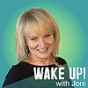 WAKE UP! with Joni