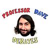 Professor Dave Debates