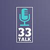 33 Talk