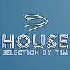 House Selection By Tim