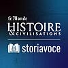 Storiavoce, un podcast d'Histoire & Civilisations