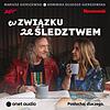 W związku ze śledztwem