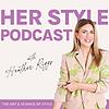 Her Style Podcast | Shopping, Color Palettes, Fashion, Wardrobe, Outfits, Clothing portada