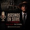 Asesinos En Serie | True Crime En Español