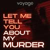 Let Me Tell You About My Murder cover