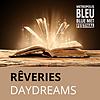 Rêveries | Daydreams by Metropolis bleu | Blue Metropolis