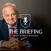 The Briefing with Albert Mohler