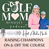 Golf Mom Mindset | Raising Confident Junior Golfers portada