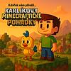 Karlíkovy minecraftické pohádky