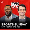 Sports Sunday with Rashad and Joe