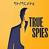 True Spies: Espionage | Investigation | Crime | Murder | Detective | Politics cover