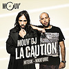 Mouv DJ : La Caution