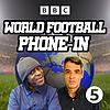 5 Live's World Football Phone-in