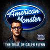 American Monster: The Trial Of Caleb Flynn portada