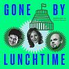 Gone By Lunchtime cover
