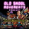 Old Skool Movements the 80s Pop Culture Podcast