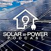 SOLAR=POWER Podcast