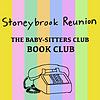 Stoneybrook Reunion: The Baby-Sitters Club Book Club