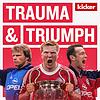 Trauma & Triumph: Der FC Bayern und seine Wiederauferstehung