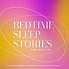 Bedtime Sleep Stories For Grownups cover