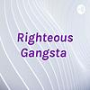 Righteous Gangsta