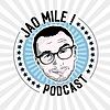 Jao Mile podcast